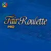Fair Roulette -Pro