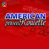 American Roulette -Privee