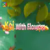 Koi With Flowers