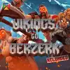 Vikings Go Berzerk: Reloaded