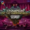 Champion of the Underworld Gigablox Wild Fight