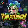 Florageddon!
