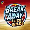 Break Away Lucky Wilds