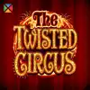 The Twisted Circus