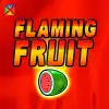 Flaming Fruit